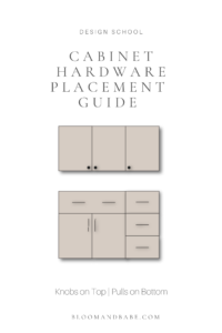 Easy Cabinet Hardware Placement Guide - BLOOM AND BABE