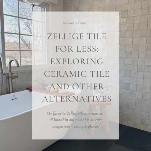 Zellige Tile for Less!