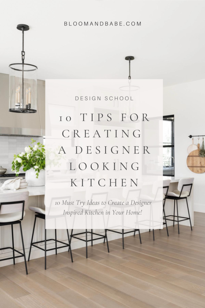 10 Tips for Creating a Designer-Looking Kitchen