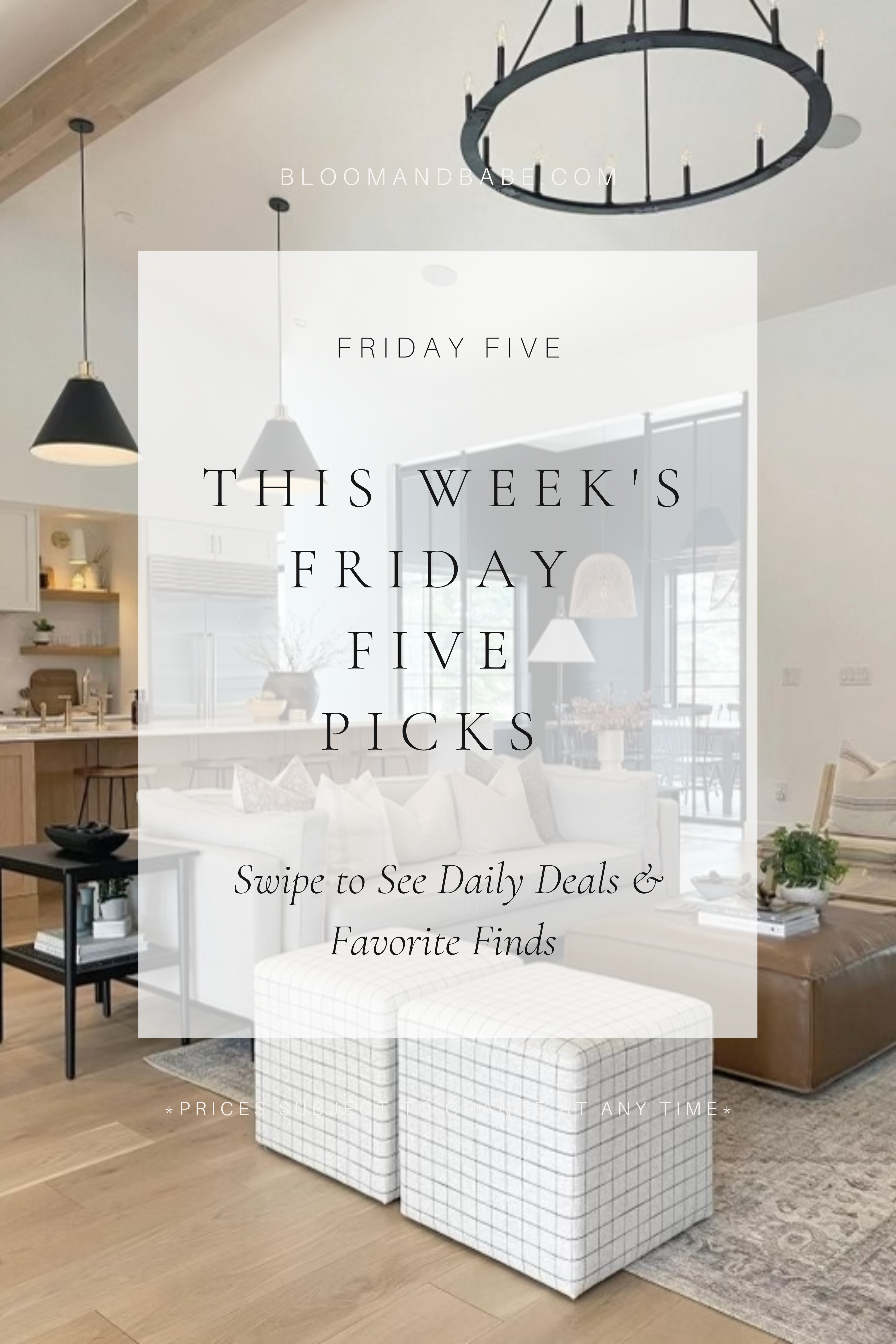 Bloom’s Friday Five: Home & Fashion Favorites