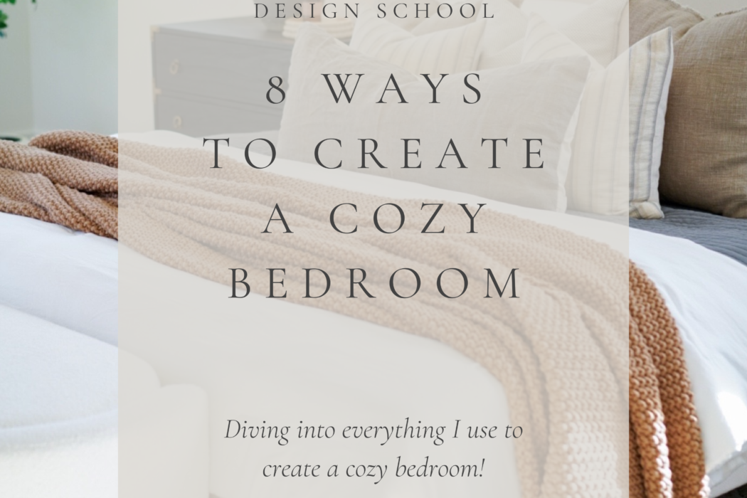 8 Ways to Create a Cozy Bedroom