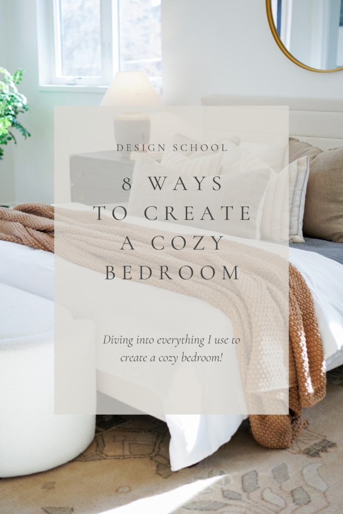8 Ways to Create a Cozy Bedroom - BLOOM AND BABE