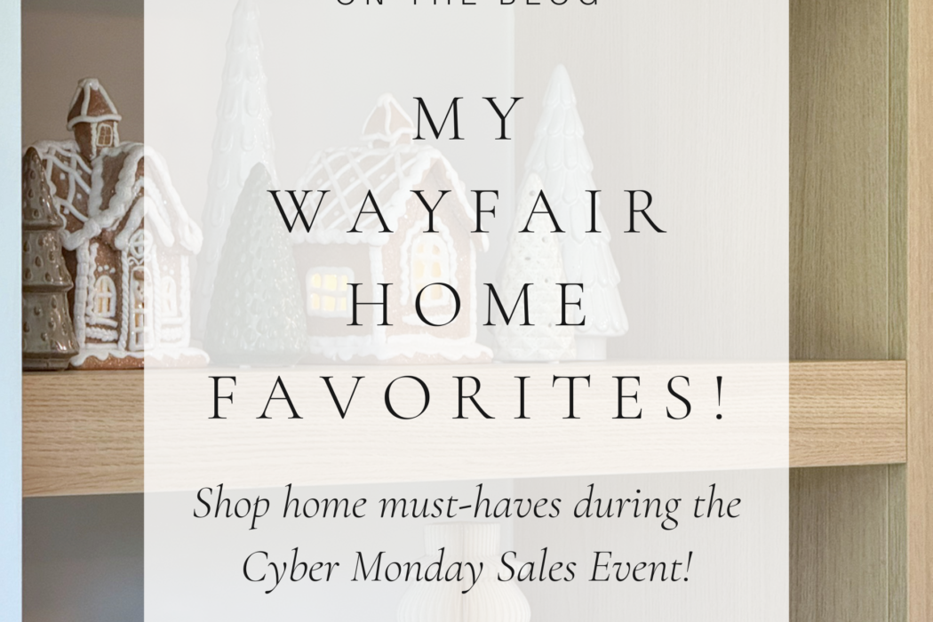 My Wayfair Home Favorites!